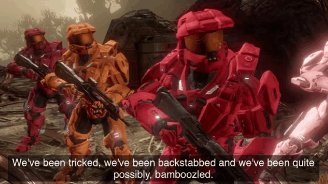 a group of red and orange soldiers holding guns with the words we 've been tricked we 've been backstabbed