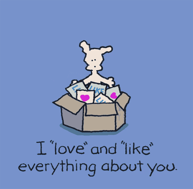 a card that says " i love and like everything about you " on it