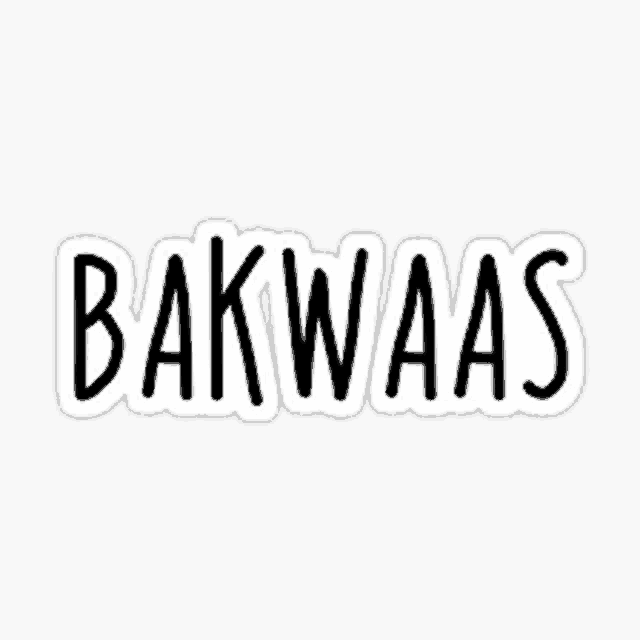 a black and white sticker with the word bakwaas on it