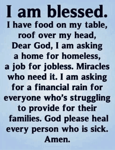 a quote that says i am blessed i have food on my table roof over my head