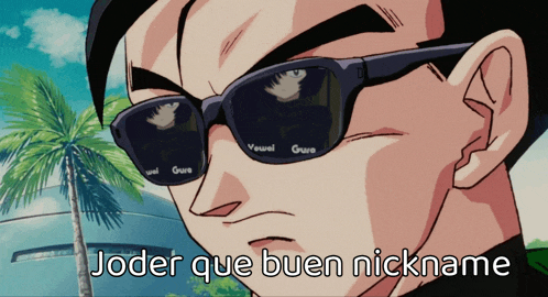 a picture of a man wearing sunglasses with the words joder que buen nickname below him