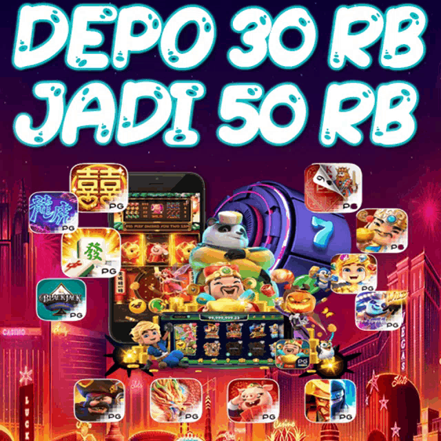 a poster that says depo 30 rb jadi 50 rb with a slot machine in the background