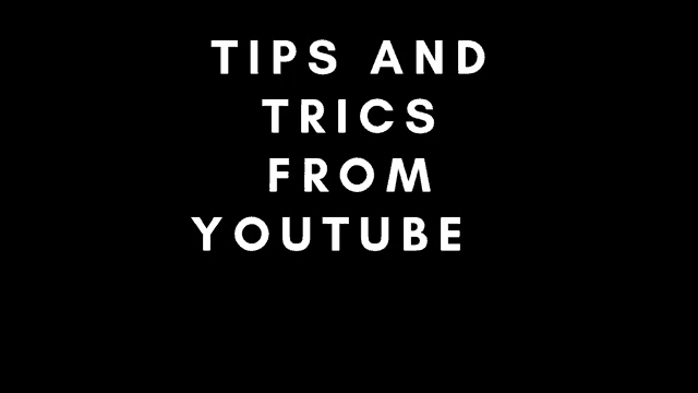 a black background with the words `` tips and tricks from youtube '' in white letters .