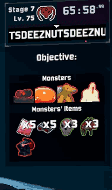 a screenshot of a video game that says objective monsters monsters ' items x5 x5 x3 x3