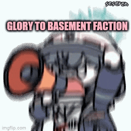 a cartoon character holding a megaphone with the words glory to basement faction