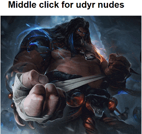 a picture of a man with the words middle click for udyr nudes above it