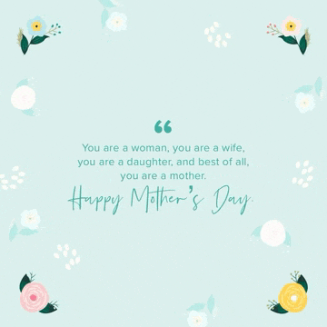 a mother 's day card with flowers and a quote