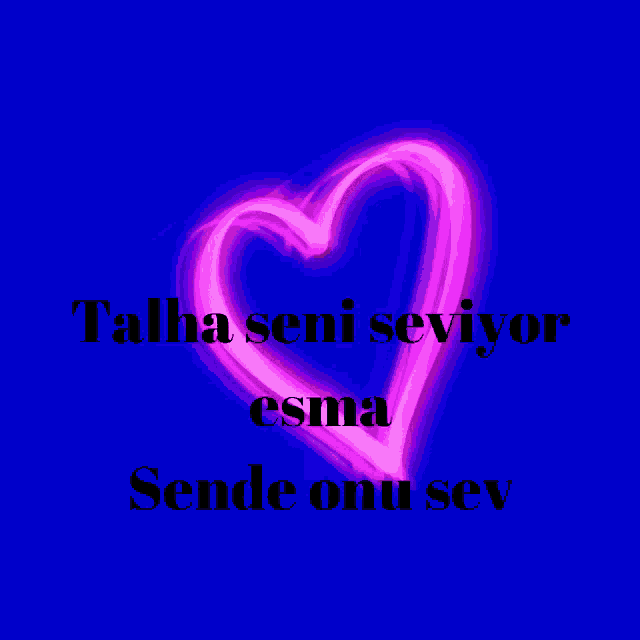 a pink heart on a blue background with the words talha seni seviyor esma sende onu sev