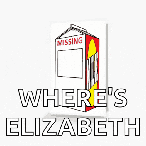 a sign that says where 's elizabeth with a milk carton on it