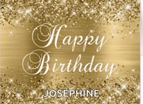 a happy birthday card with the name josephine on it