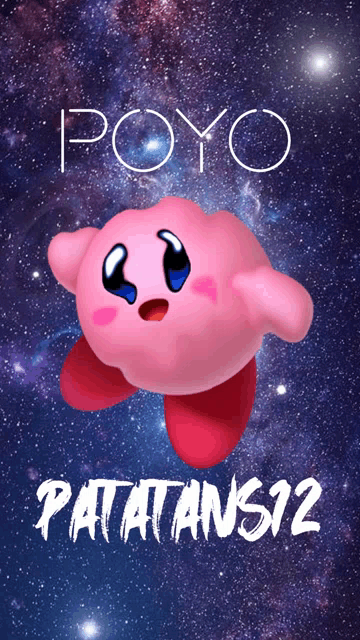 a poster with a pink kirby and the words " poyo patatans12 "