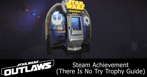 star wars outlaws steam achievement there is no try trophy guide poster