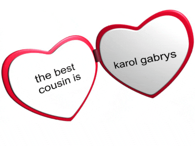 a heart shaped mirror with the words " the best cousin is karol gabrys "