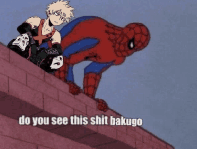 a cartoon of spiderman and bakugo with the words do you see this shit bakugo below them