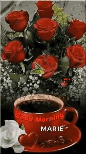 a cup of coffee and a bouquet of red roses with the words good morning marie written on it .