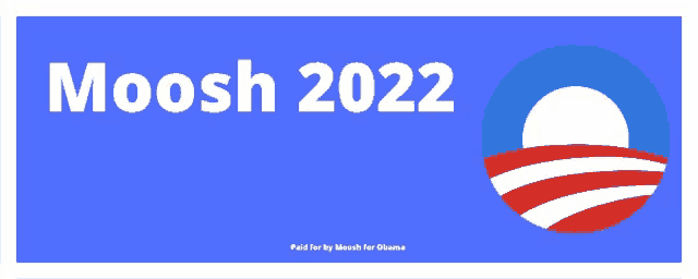 a blue bumper sticker for moosh 2022