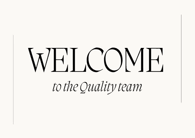 a black and white welcome to the quality team sign on a white background