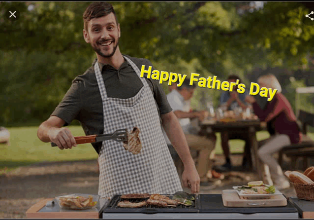 a happy father 's day greeting with a man grilling