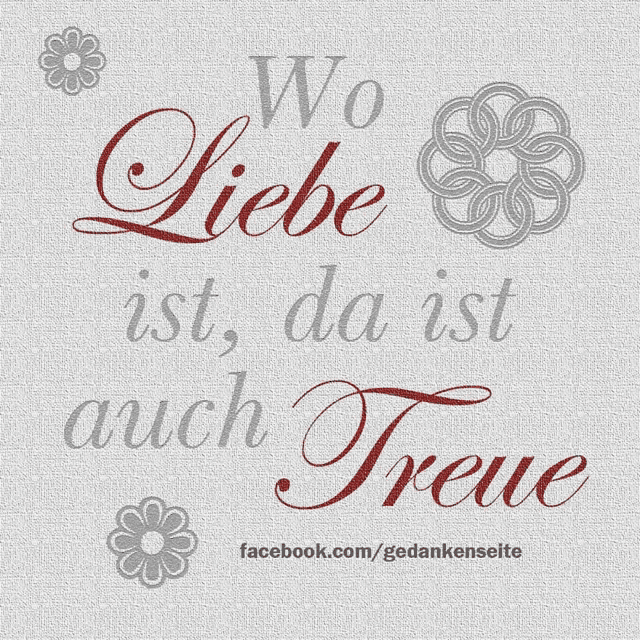 a poster with the words wo liebe ist da ist auch treue on it