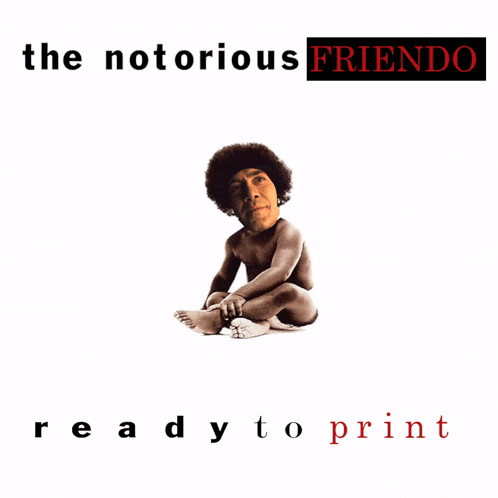 the notorious friendo ready to print album cover with a baby on it