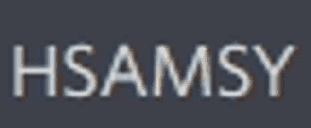 a blurred image of the word hsamsy on a black background