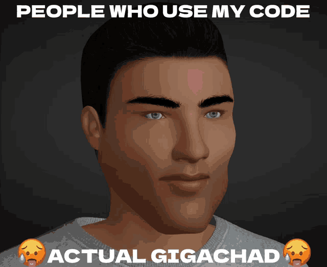 a picture of a man with a caption that says people who use my code