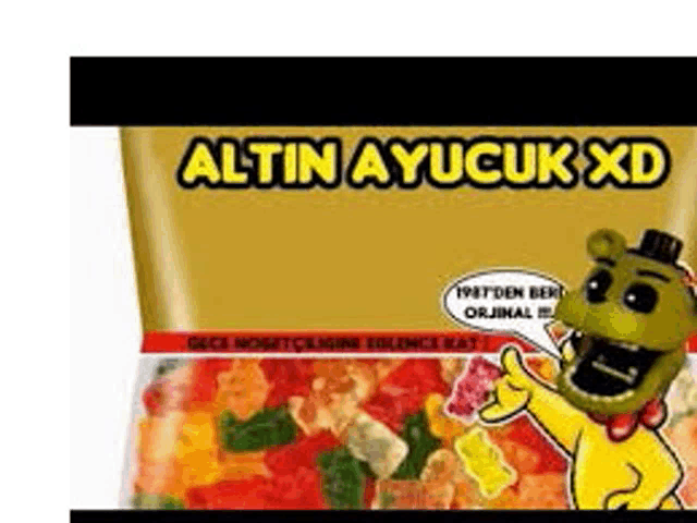 a bag of altin ayucuk xd gummy bears with a cartoon bear on it .