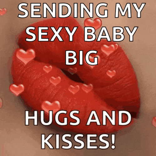 sending my sexy baby big hugs and kisses poster