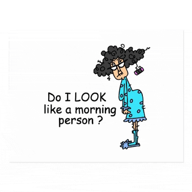 a cartoon of a woman with curly hair and the words do i look like a morning person