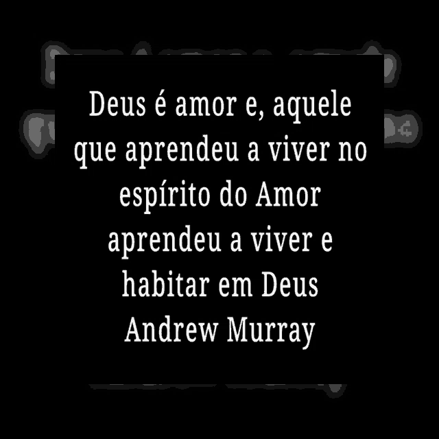 a quote from andrew murray is displayed in black and white