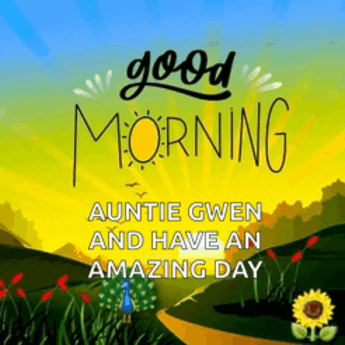 a peacock is walking down a path in a field with the words good morning auntie gwen and have an amazing day