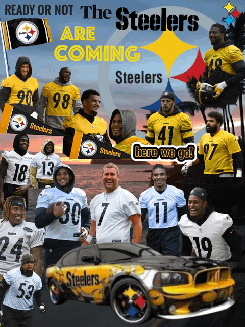 a poster that says ready or not the steelers are coming steelers on it