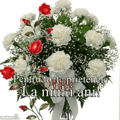 a bouquet of white and red flowers in a vase with the words `` pentru toate prietenele la multi ani '' written on it .