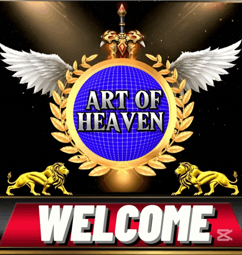 a welcome sign for art of heaven with lions and a sword