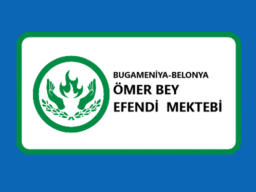 a sign that says bugameniya-belonya omer bey efendi mektebi on it