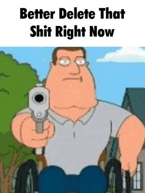 peter griffin from family guy is holding a gun in his hand and pointing it at the camera .