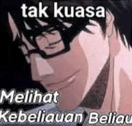 a man wearing glasses is smiling with a caption that says `` tak kuasa melihat kebeliuan beliau '' .