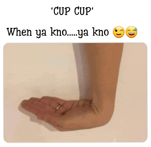 a picture of a woman 's hand with a caption that says ' cup cup when ya kno ... ya kno '