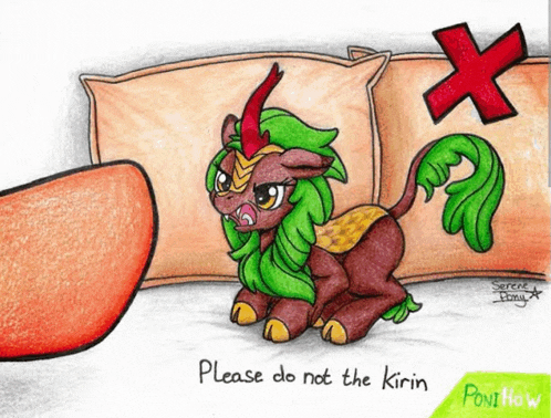 a drawing of a pony with the words please do not the kirin on the bottom