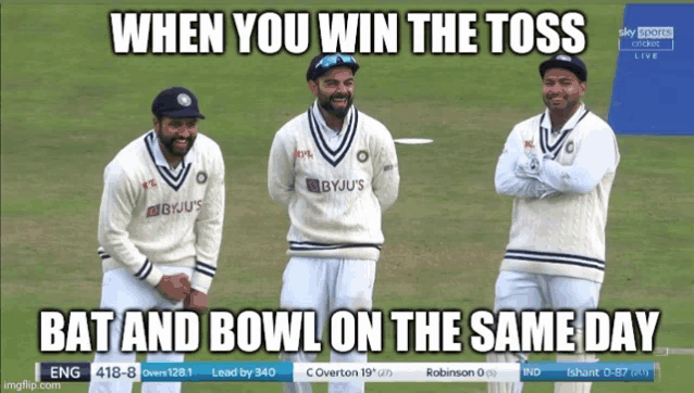 three cricket players are standing on a field with a caption that says when you win the toss bat and bowl on the same day