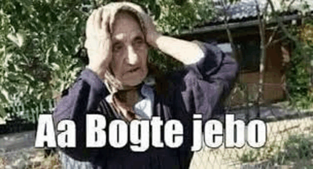 an elderly woman is covering her ears with her hands and says `` aa bogte jebo '' .