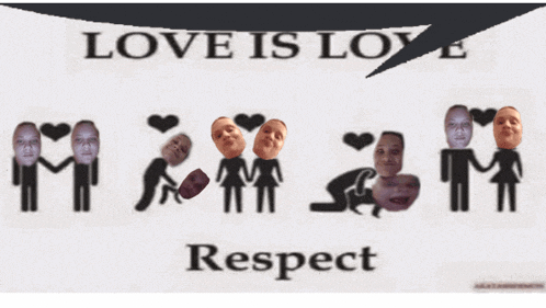 a poster that says " love is love respect " on it