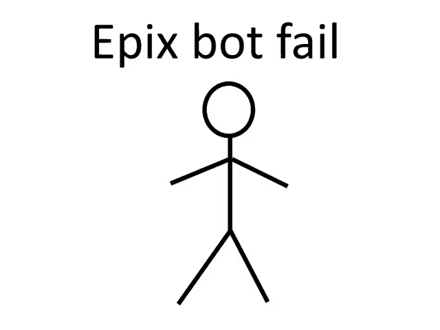 a stick figure with the words epix bot fail underneath it