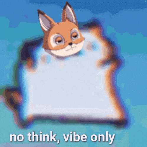 a picture of a fox with the words no think vibe only on it