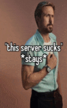 a man in a blue shirt says this server sucks