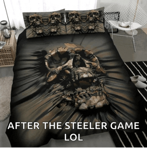 a bed with a skull on it and the words after the steeler game lol on the bottom