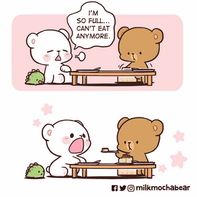 a cartoon of two teddy bears sitting at a table with a speech bubble that says i 'm so full