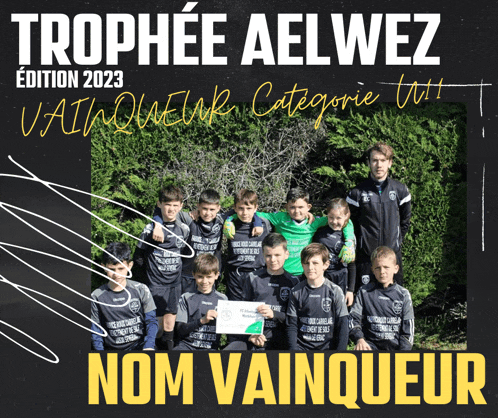 a group of young boys are posing for a picture with the words trophee aelvez nom vainqueur on the bottom