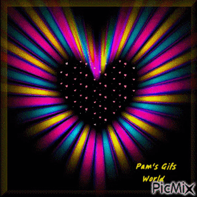 a colorful background with a heart in the middle and the words pam 's gifs world picmix