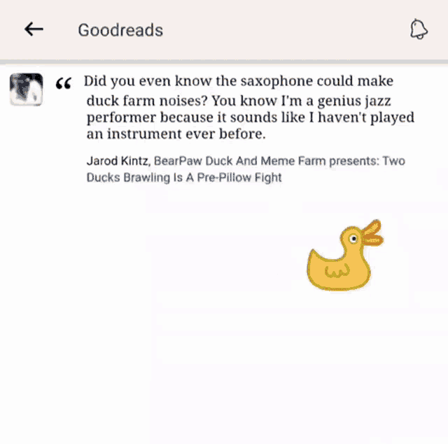 a saxophone with a yellow rubber duck on top of it is on a page that says goodreads